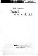 Cover of: Franz I von Frankreich