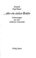 Cover of: ... aber ein stolzer Bettler by Friedrich Engel-Jánosi