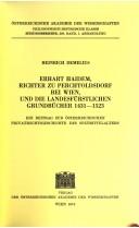 Erhart Haidem, Richter zu Perchtoldsdorf bei Wien, und die landesfürstlichen Grundbücher 1431-1523 by Heinrich Demelius