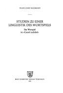 Studien zu einer Linguistik des Wortspiels by Franz Josef Hausmann