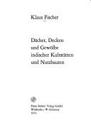 Cover of: Dächer, Decken und Gewölbe indischer Kultstätten und Nutzbauten