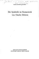 Cover of: Die Symbolik im Romanwerk von Charles Dickens