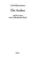 Cover of: Die Araber und ihr Traum vom Grossarabischen Reich