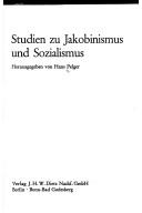 Cover of: Studien zu Jakobinismus und Sozialismus by Hans Pelger