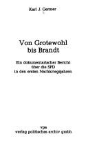 Cover of: Von Grotewohl bis Brandt: ein dokumentarischer Bericht über die SPD in den ersten Nachkriegsjahren