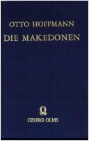 Die Makedonen, ihre Sprache und ihr Volkstum by Otto Hoffmann