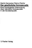 Cover of: Der gewöhnliche Homosexuelle: eine soziolog. Untersuchung über männl. Homosexuelle in d. BRD