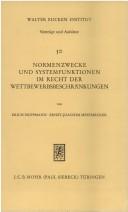 Cover of: Normenzwecke und Systemfunktionen im Recht der Wettbewerbsbeschränkungen