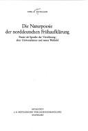 Cover of: Die Naturpoesie der norddeutschen Frühaufklärung: Poesie als Sprache der Versöhnung, alter Universalismus und neues Weltbild