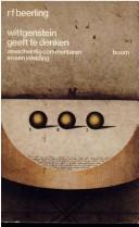 Cover of: Wittgenstein geeft te denken: zesentwintig commentaren en een inleiding