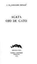 Cover of: Agata, ojo de gato by José Manuel Caballero Bonald