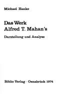 Cover of: Das Werk Alfred T. Mahan's: Darstellung und Analyse