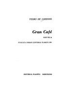 Cover of: Gran café by Pedro de Lorenzo