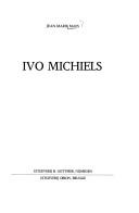 Cover of: Ivo Michiels by Jean-Marie Maes