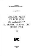 Cover of: Estadístiques de població de Catalunya el primer vicenni del segle XVIII