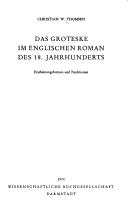 Cover of: Das Groteske im englischen Roman des 18. Jahrhunderts by Christian Werner Thomsen