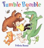 Cover of: Tumble Bumble Board Book (Laura Geringer Books) by Felicia Bond