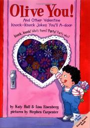 Cover of: Olive you!: and other valentine knock-knock jokes you'll a-door