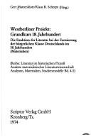Cover of: Westberliner Projekt, Grundkurs 18. Jahrhundert: die Funktion der Literatur bei der Formierung der bürgerlichen Klasse Deutschlands im 18. Jahrhundert