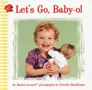 Cover of: Let's go, baby-o! by Marcia Leonard