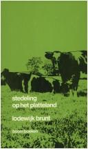 Cover of: Stedeling op het platteland: een antropologisch onderzoek naar de verhoudingen tussen autochtonen en nieuwkomers in Stroomkerken