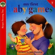 Cover of: My First Baby Games (Harper Growing Tree)