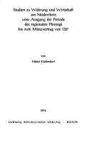 Cover of: Studien zu Währung und Wirtschaft am Niederrhein vom Ausgang der Periode des regionalen Pfennigs bis zum Münzvertrag von 1357