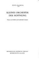 Cover of: Kleines Orchester der Hoffnung: Essays z. östl. u. westl. Literatur