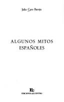 Cover of: Algunos mitos españoles