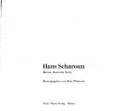 Cover of: Hans Scharoun: Bauten, Entwürfe, Texte