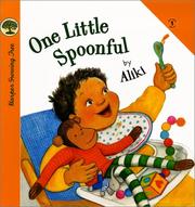 Cover of: One little spoonful by Aliki