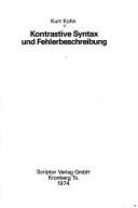 Cover of: Kontrastive Syntax und Fehlerbeschreibung by Kurt Kohn