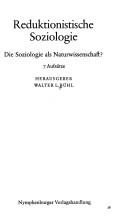 Cover of: Reduktionistische Soziologie: Die Soziologie als Naturwissenschaft? : 7 Aufsätze