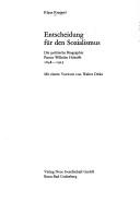 Cover of: Entscheidung für den Sozialismus: die politische Biographie Pastor Wilhelm Hohoffs 1848-1923