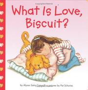 Cover of: What is love, Biscuit?