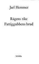 Cover of: Ragens rike ; Fattiggubbens brud