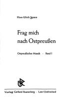 Cover of: Frag mich nach Ostpreussen by Hans-Ulrich Stamm