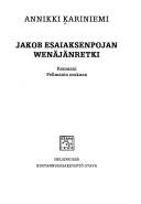 Cover of: Jakob Esaiaksenpojan Wenäjänretki by Annikki Kariniemi