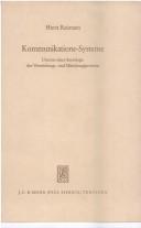 Cover of: Kommunikations-Systeme: Umrisse e. Soziologie d. Vermittlungs- u. Mitteilungsprozesse