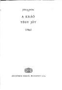Cover of: A Kráó ; Tégy jót (1895) by Jókai, Mór