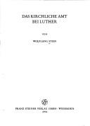 Cover of: Das kirchliche Amt bei Luther