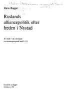 Cover of: Ruslands alliancepolitik efter freden i Nystad: en studie i det slesvigske restitutionsspørgsmål indtil 1732