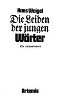 Cover of: Die Leiden der jungen Wörter: ein Antiwörterbuch
