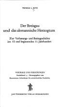Cover of: Der Breisgau und das alemannische Herzogtum: zur Verfassungs- und Besitzgeschichte im 10. und beginnenden 11. Jahrhundert