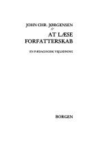 Cover of: At læse forfatterskab by John Chr Jørgensen