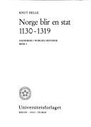 Cover of: Norge blir en stat 1130-1319 by Knut Helle