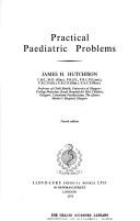 Cover of: Practical paediatric problems by James H. Hutchison