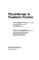 Cover of: Physiotherapy in paediatric practice | David Scrutton