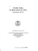 Cover of: Fertility tables for birth cohorts by color: United States, 1917-73