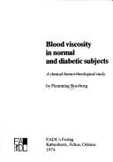 Cover of: Blood viscosity in normal and diabetic subjects: a clinical-hemorrheological study